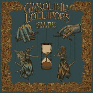 Gasoline Lollipops - Kill the Architect  LP LP